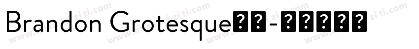 Brandon Grotesque字体字体转换